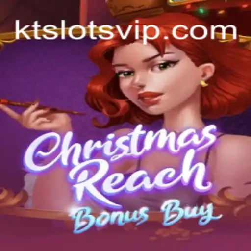 Explorando o ChristmasReachBonusBuy da KT SLOTS empresa: Uma Nova Experiência de Jogo
